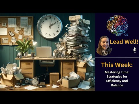 Thumbnail for Mastering Time: Strategies for Efficiency and Balance