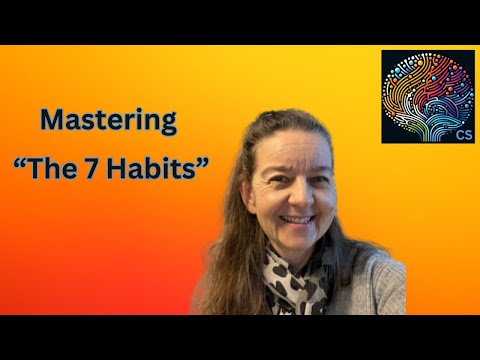 Thumbnail for Mastering the 7 Habits of Highly Effective People with Steven Covey