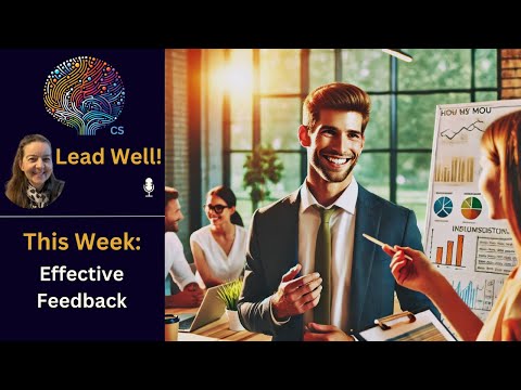 Thumbnail for Effective Feedback: Transforming Communication and Leadership
